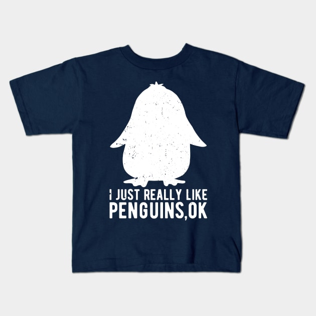 Retro vintage I Just Really Like Penguins OK Animal Lover Kids T-Shirt by Gaming champion